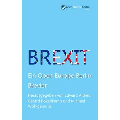 Brexit, Taschenbuch von , BoD – Books on Demand, 978-3-7412-1134-8