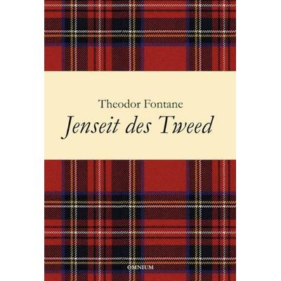 Jenseit des Tweed, Taschenbuch von Theodor Fontane, Omnium