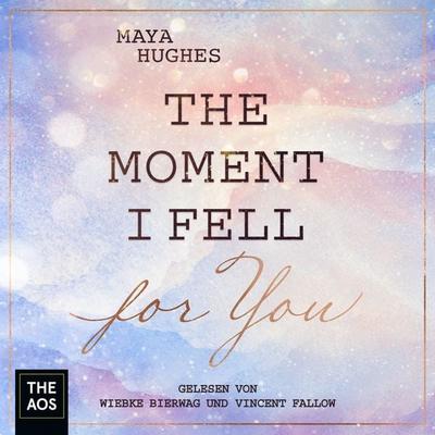 The Moment I Fell For You - Maya Hughes, Audio, 4099995445916