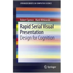 Rapid Serial Visual Presentation, Fachbücher von Mark Witkowski, Robert Spence
