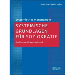 Systemische Grundlagen für Soziokratie, Fachbücher von Katharina Lechthaler