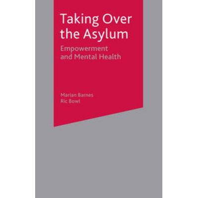 Taking Over the Asylum, Taschenbuch von Marian Barnes,Ric Bowl, Macmillan Education Elt, 978-0-333-74091-0