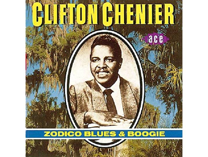 Clifton Chenier - Zodico Blues & Boogie