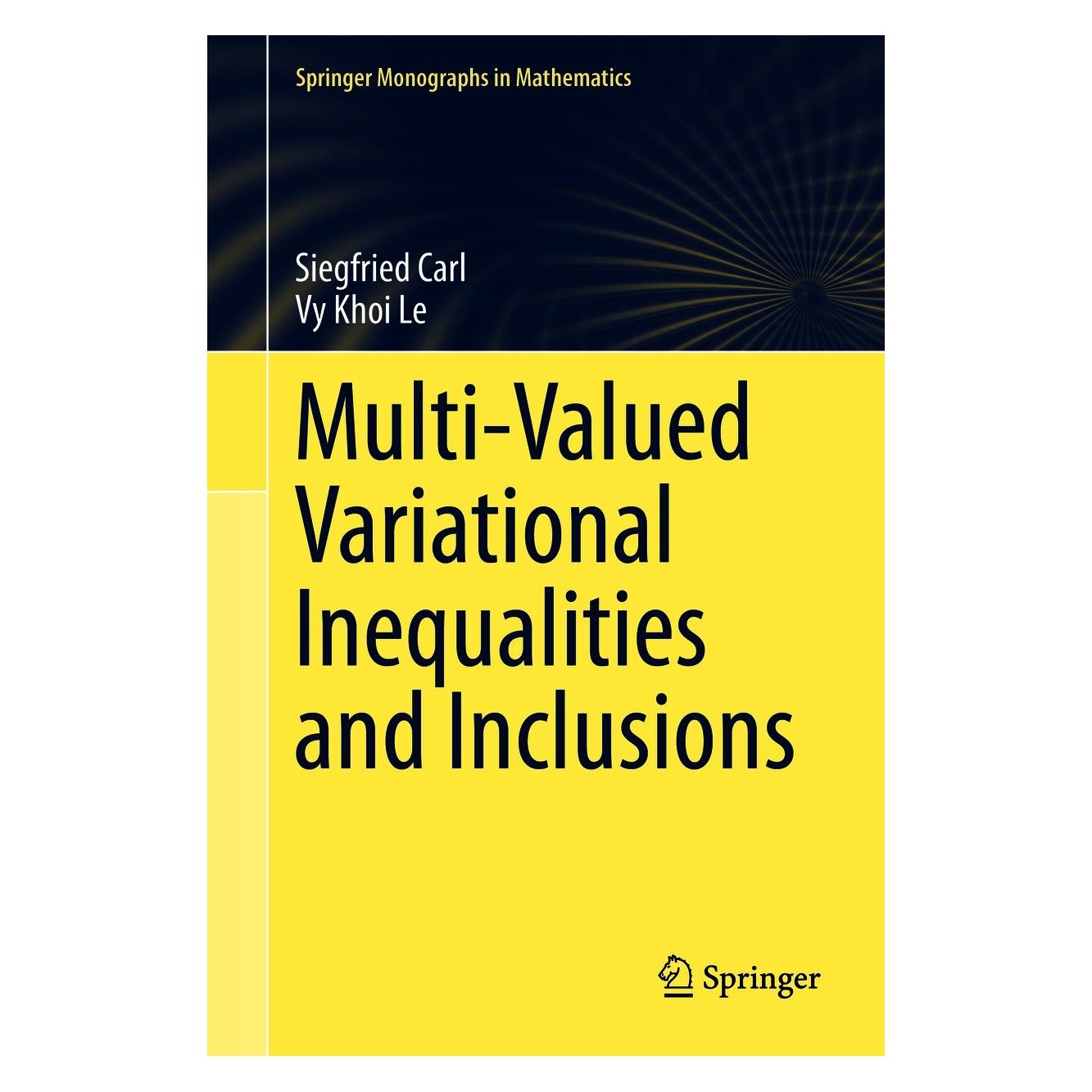 Springer Multi-Valued Variational Inequalities and Inclusions (Englisch, Hardcover, Siegfried Carl, Vy Khoi Le) (9783030651640)