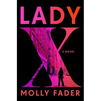Lady X, Taschenbuch von Molly Fader, Random House LLC US