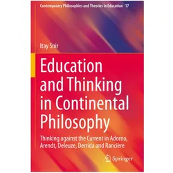 Education and Thinking in Continental Philosophy, Fachbücher von Itay Snir
