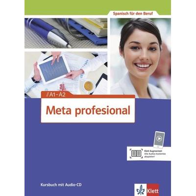 Meta profesional. Kursbuch mit Audio-CD A1-A2, Taschenbuch von , Klett Sprachen GmbH, 978-3-12-515460-5