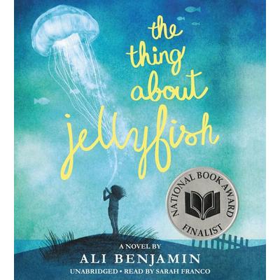 The Thing about Jellyfish - Ali Benjamin, CD, 9781478907473
