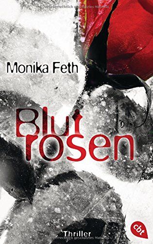 Monika Feth - Blutrosen (Die Romy-Thriller, Band 3) - Preis vom 09.10.2026 07:28:09 h