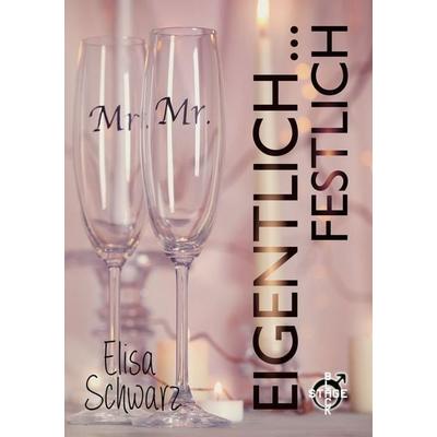 Eigentlich ... festlich, Taschenbuch von Elisa Schwarz, Tolino media, 978-3-7546-6910-5