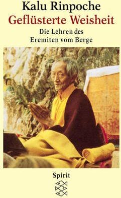 Kalu Rinpoche - Geflüsterte Weisheit. Die Lehren des Eremiten vom Berge - Preis vom 13.10.2026 19:28:25 h
