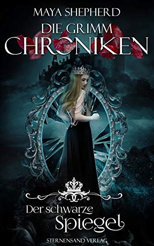 Maya Shepherd - Die Grimm-Chroniken (Band 10): Der schwarze Spiegel - Preis vom 11.10.2026 03:10:56 h