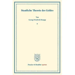 Staatliche Theorie des Geldes., Fachbücher von Georg Friedrich Knapp