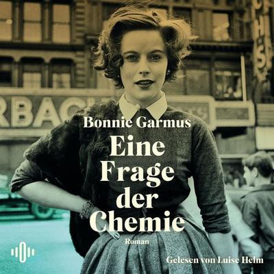 Eine Frage der Chemie - Bonnie Garmus, Audio, 9783844930719