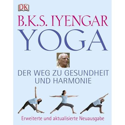 Yoga, Gebundene Ausgabe von B. K. S. Iyengar, Dorling Kindersley, 978-3-8310-1196-4
