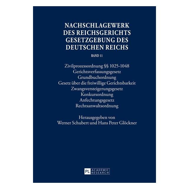 Peter Lang Nachschlagewerk des Reichsgerichts - Gesetzgebung des Deutschen Reichs. Band 11 (Deutsch, Hans Peter Glöckner, Werner Schubert, 2017) (8828289)