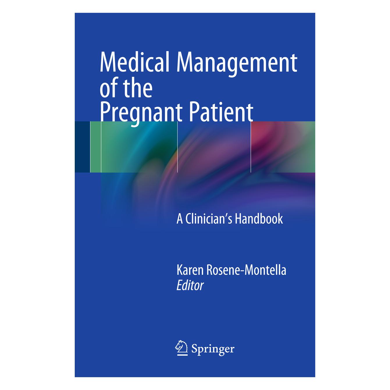 Springer Medical Management of the Pregnant Patient (Englisch, Softcover, Karen Rosene-Montella) (55404154)