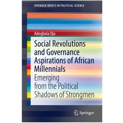 Social Revolutions and Governance Aspirations of African Millennials, Fachbücher von Adegbola Ojo