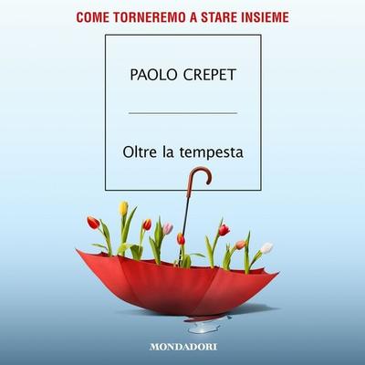 Oltre la tempesta - Paolo Crepet, Audio, 9788852160752