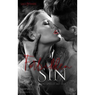 The Forbidden Sin - Du spielst mit mir, Taschenbuch von Sally Dark, Nova Md