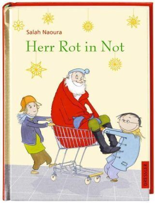 Salah Naoura - Herr Rot in Not: Eine verrückte Weihnachtsgeschichte - Preis vom 09.10.2026 07:28:09 h