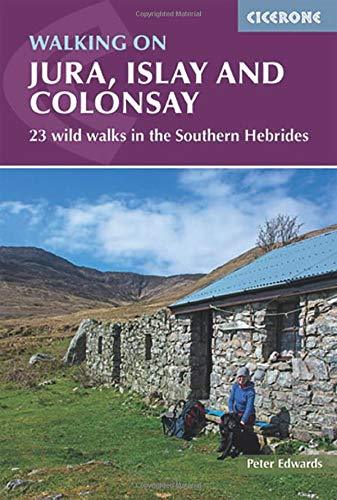 Guide de randonnées (en anglais) - Jura, Islay and Colonsay : 23 wild walks in the Southern Hebrides   Cicerone