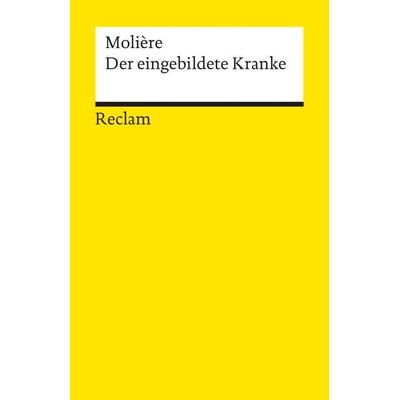 Der eingebildete Kranke, Taschenbuch von Molière, Reclam, Philipp, 978-3-15-001177-5