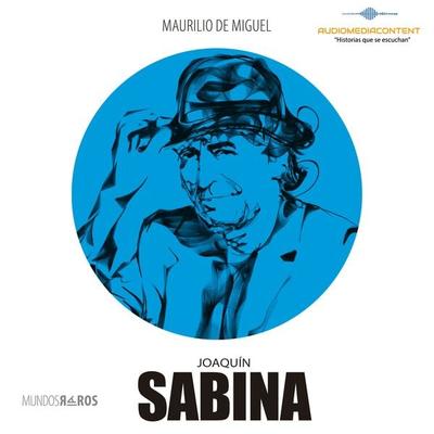 Joaquín Sabina - Maurilio de Miguel, Audio, 9781623751760
