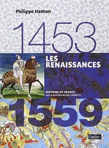 Philippe Hamon - Les Renaissances : 1453-1559 - Preis vom 11.10.2026 15:43:13 h