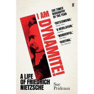 I Am Dynamite!, Taschenbuch von Sue Prideaux, Faber & Faber, 978-0-571-33622-7