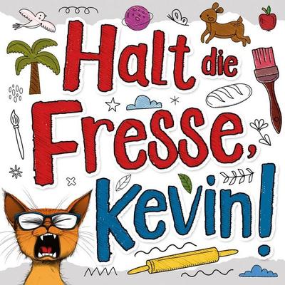 Halt die Fresse, Kevin!, Taschenbuch von Ben B. Trunken, Dulangon Verlag, 978-3-910661-49-3