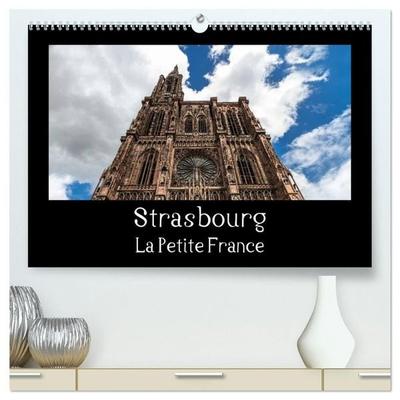 Strasbourg La Petite France (Calendrier mural haut de gamme 2027 DIN A2 vertical), CALVENDO calendrier mensuel