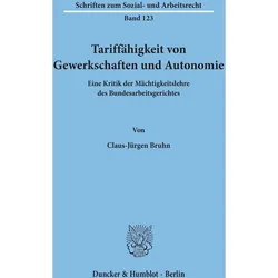 Tariffähigkeit von Gewerkschaften und Autonomie., Fachbücher von Claus-Jürgen Bruhn