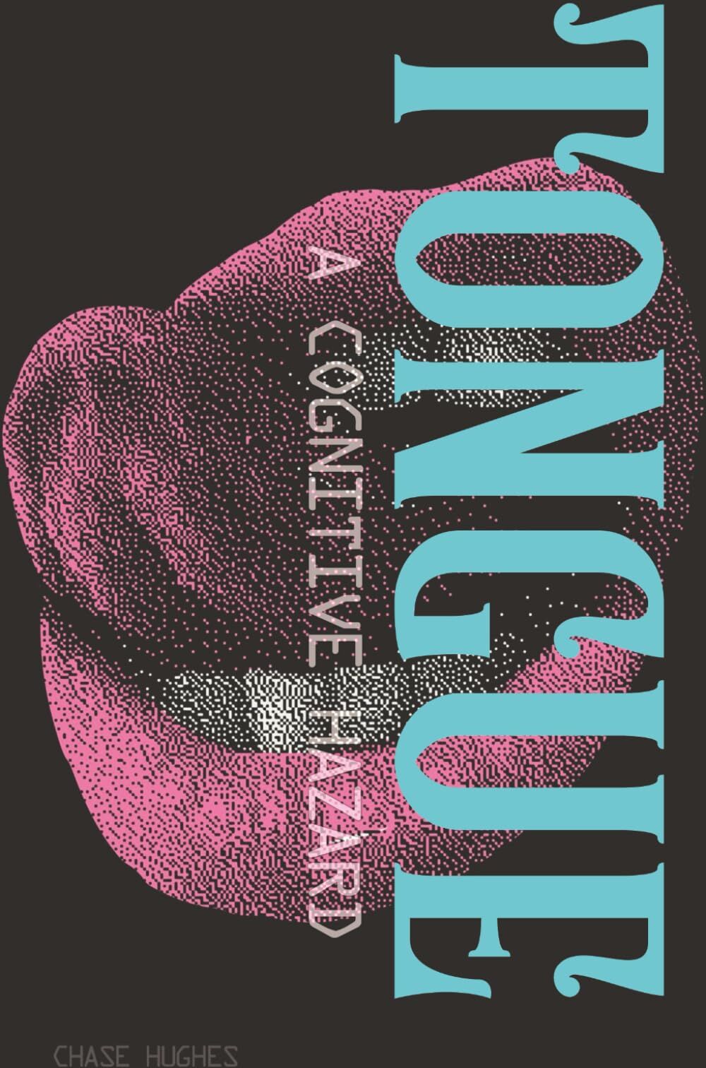 Chase Hughes - Tongue: A Cognitive Hazard - Preis vom 19.10.2026 19:33:35 h