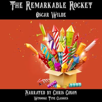 The Remarkable Rocket - Oscar Wilde, Audio, 4067248134931