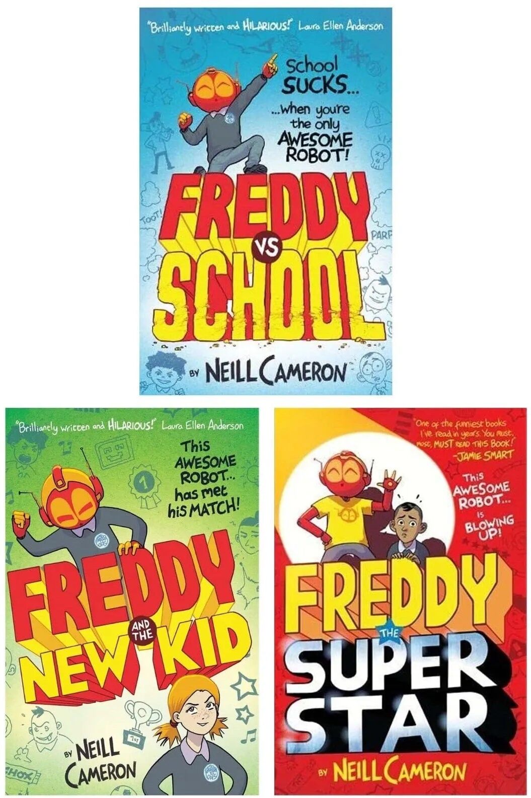 David Fickling Books Ltd The Awesome Robot Chronicles Series Books 1 - 3 Collection Set by Neill Cameron (Freddy vs School, Freddy the Superstar & Freddy and the New Kid)