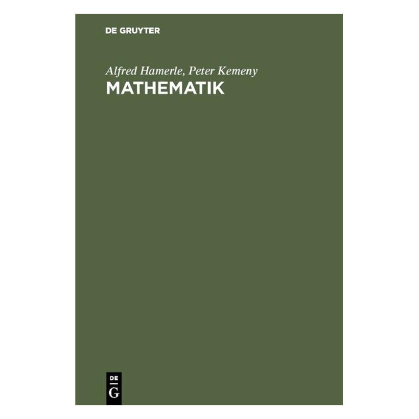 De Gruyter Hamerle,A.:Mathematik,Einführung (Deutsch, Hardcover, Alfred Hamerle, Peter Kemeny) (67825959)