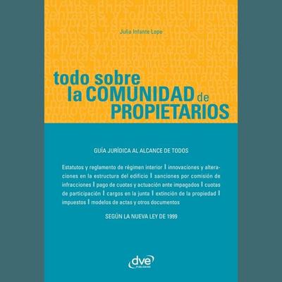 Todo sobre la comunidad de propietarios - Julia Infante Lope, Audio, 9798894050911