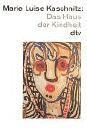 Kaschnitz, Marie L - Das Haus der Kindheit - Preis vom 19.10.2026 19:33:35 h