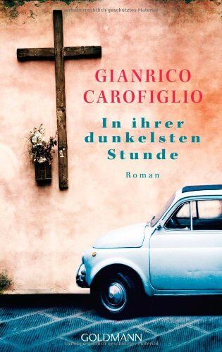 Gianrico Carofiglio - In ihrer dunkelsten Stunde: Roman - Preis vom 12.10.2026 11:37:12 h