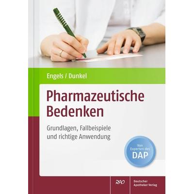 Pharmazeutische Bedenken, Taschenbuch von Dagmar Engels,Christina Dunkel, Deutscher Apotheker Verlag, 978-3-7692-6546-0