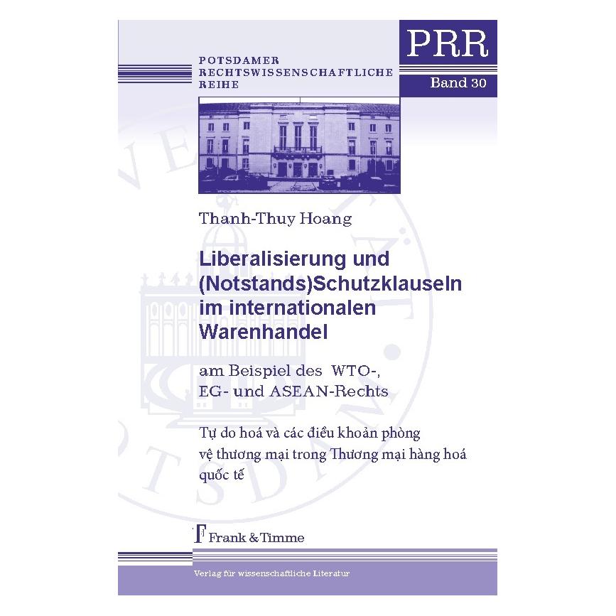 Frank & Timme Liberalisierung und (Notstands)Schutzklauseln im internationalen Warenhandel (Deutsch, Softcover, Thanh-Thuy Hoang) (7378352)