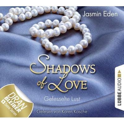 Shadows of Love, Folge 2: Gefesselte Lust - Jasmin Eden, Audio, 9783838777054