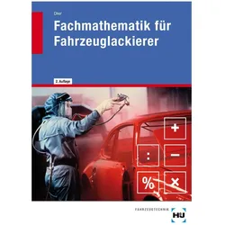 eBook inside: Buch und eBook Fachmathematik für Fahrzeuglackierer, Schulbücher von Klaus Chor