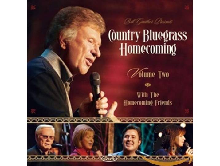 Bill & Gloria Gaither - Country Bluegrass Homecoming Vol. 2