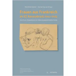 Frauen aus Frankreich im KZ Ravensbru¿ck (1942-1945), Fachbücher von Hannah Sprute, Mechthild Gilzmer