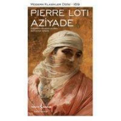 Aziyade, Taschenbuch von Pierre Loti, Türkiye Is Bankasi Kültür Yayinlari