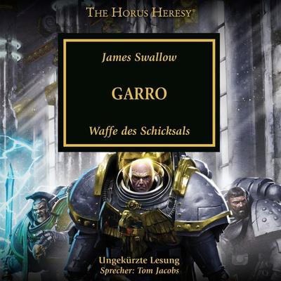 The Horus Heresy 42: Garro - James Swallow, Audio, 4069829541329