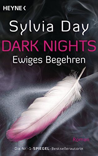 Sylvia Day - Dark Nights - Ewiges Begehren: Roman (Dark-Nights-Serie, Band 1) - Preis vom 18.10.2026 15:28:09 h