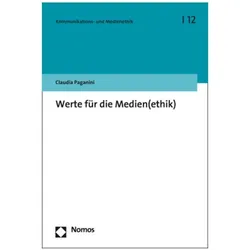 Werte für die Medien(ethik), Fachbücher von Claudia Paganini